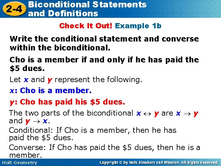 Biconditional Statements 2 -4 and Definitions Check It Out! Example 1 b Write the