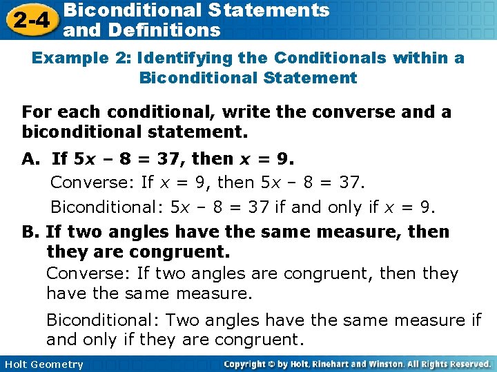 Biconditional Statements 2 -4 and Definitions Example 2: Identifying the Conditionals within a Biconditional