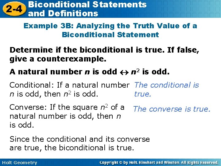 Biconditional Statements 2 -4 and Definitions Example 3 B: Analyzing the Truth Value of