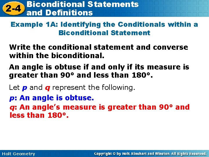 Biconditional Statements 2 -4 and Definitions Example 1 A: Identifying the Conditionals within a