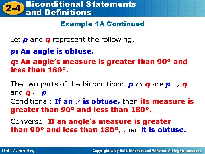 Biconditional Statements 2 -4 and Definitions Example 1 A Continued Let p and q