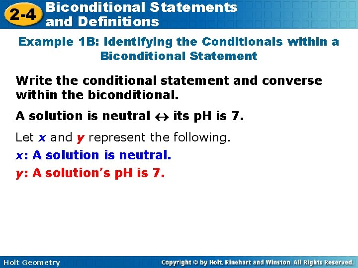 Biconditional Statements 2 -4 and Definitions Example 1 B: Identifying the Conditionals within a