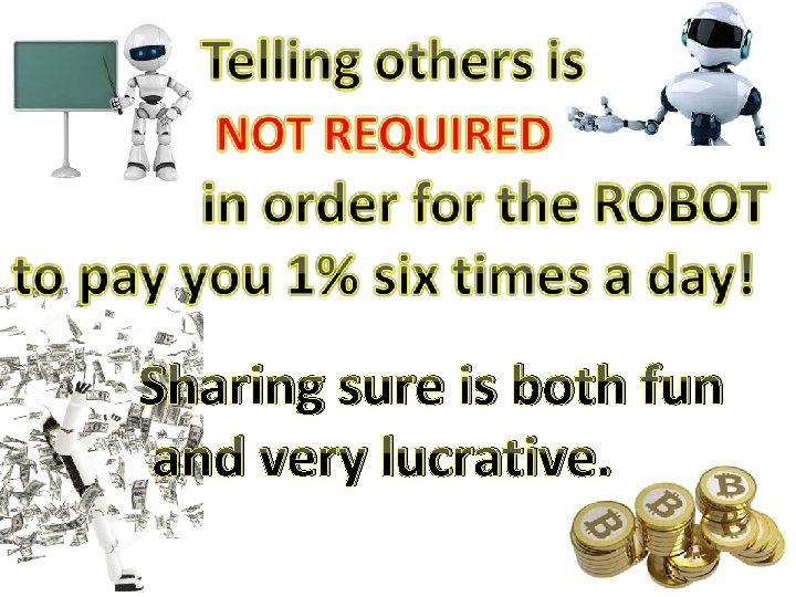 Sharing sure is both fun and very lucrative. 