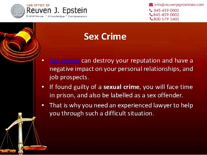 Sex Crime • Sex crimes can destroy your reputation and have a negative impact