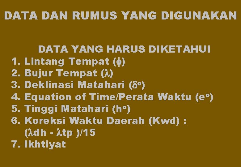 DATA DAN RUMUS YANG DIGUNAKAN 1. 2. 3. 4. 5. 6. 7. DATA YANG