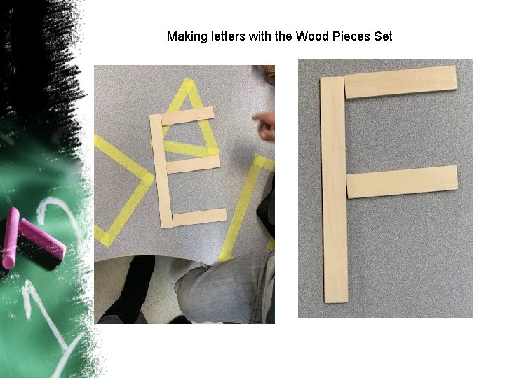 Making letters with the Wood Pieces Set 