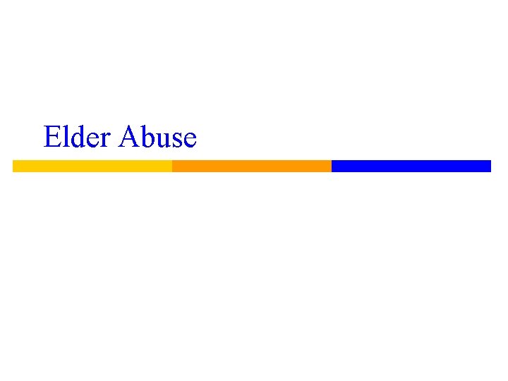 Elder Abuse 