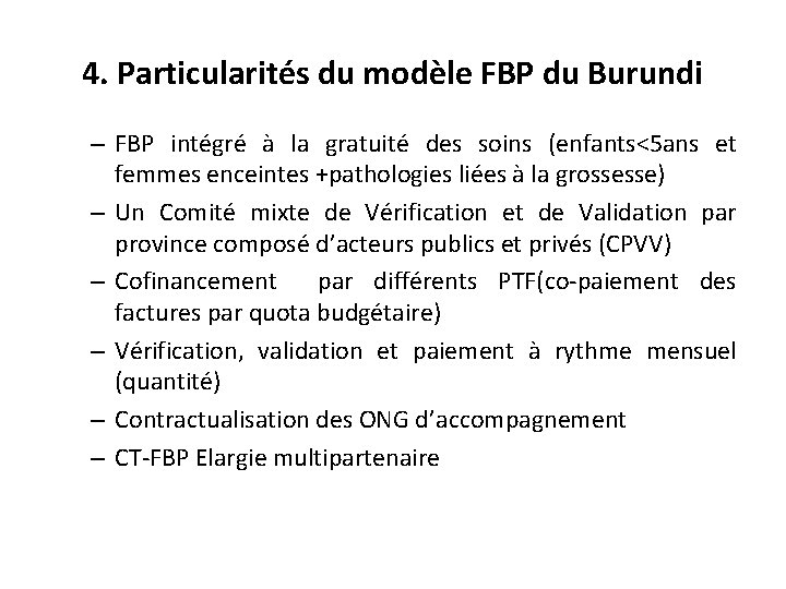 4. Particularités du modèle FBP du Burundi – FBP intégré à la gratuité des
