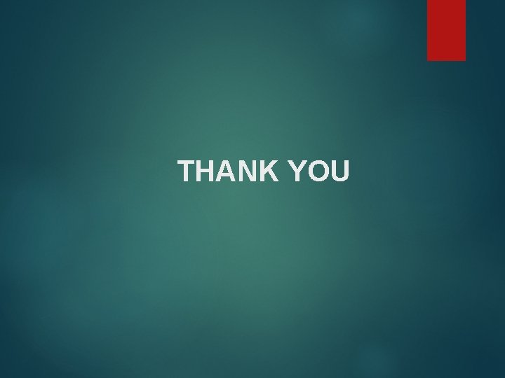 THANK YOU 