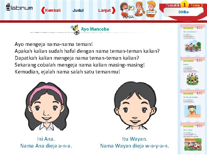 Tematik Kembali Judul Lanjut Ayo mengeja nama-nama teman! Apakah kalian sudah hafal dengan nama Tematik Kembali Judul Lanjut Ayo mengeja nama-nama teman! Apakah kalian sudah hafal dengan nama