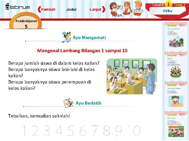 Tematik Kembali Judul Lanjut Pembelajaran 5 Mengenal Lambang Bilangan 1 sampai 10 Berapa jumlah Tematik Kembali Judul Lanjut Pembelajaran 5 Mengenal Lambang Bilangan 1 sampai 10 Berapa jumlah