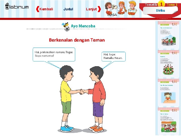 Tematik Kembali Judul Lanjut Berkenalan dengan Teman 1 Diriku Tema 1 Tematik Kembali Judul Lanjut Berkenalan dengan Teman 1 Diriku Tema 1