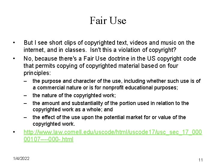 Fair Use • • But I see short clips of copyrighted text, videos and