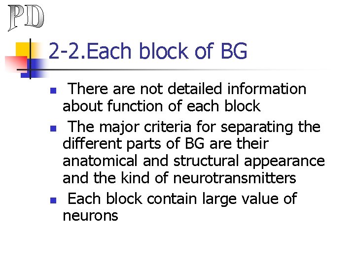2 -2. Each block of BG n n n There are not detailed information
