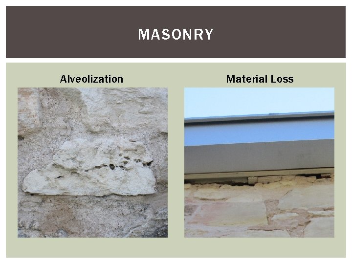 MASONRY Alveolization Material Loss 