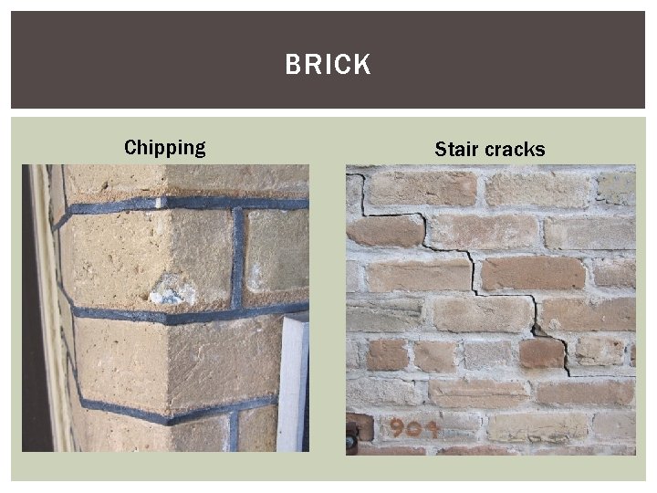 BRICK Chipping Stair cracks 