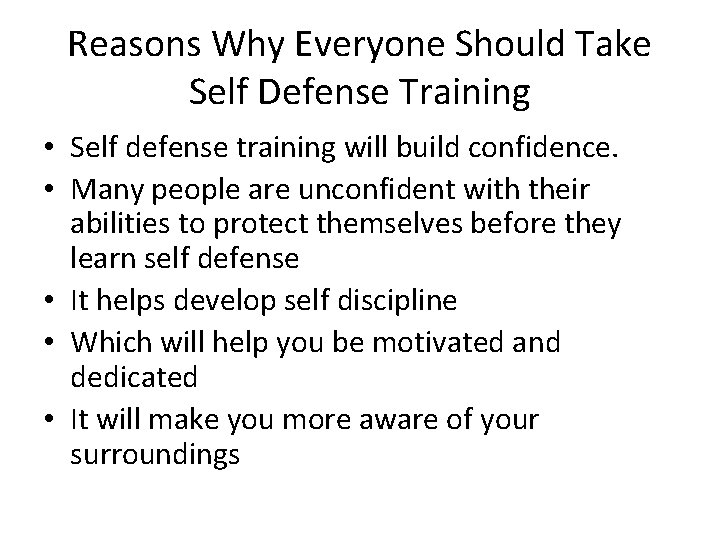 Reasons Why Everyone Should Take Self Defense Training • Self defense training will build