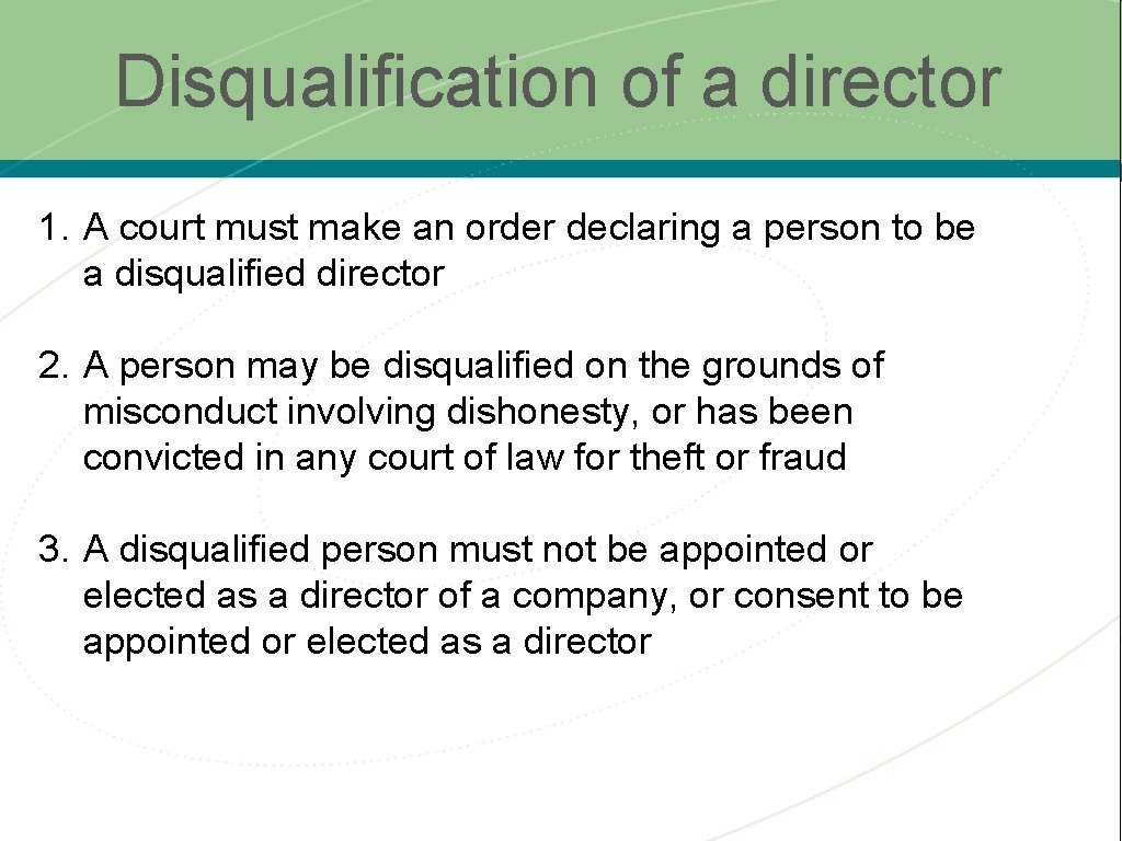 Disqualification of a director 1. A court must make an order declaring a person