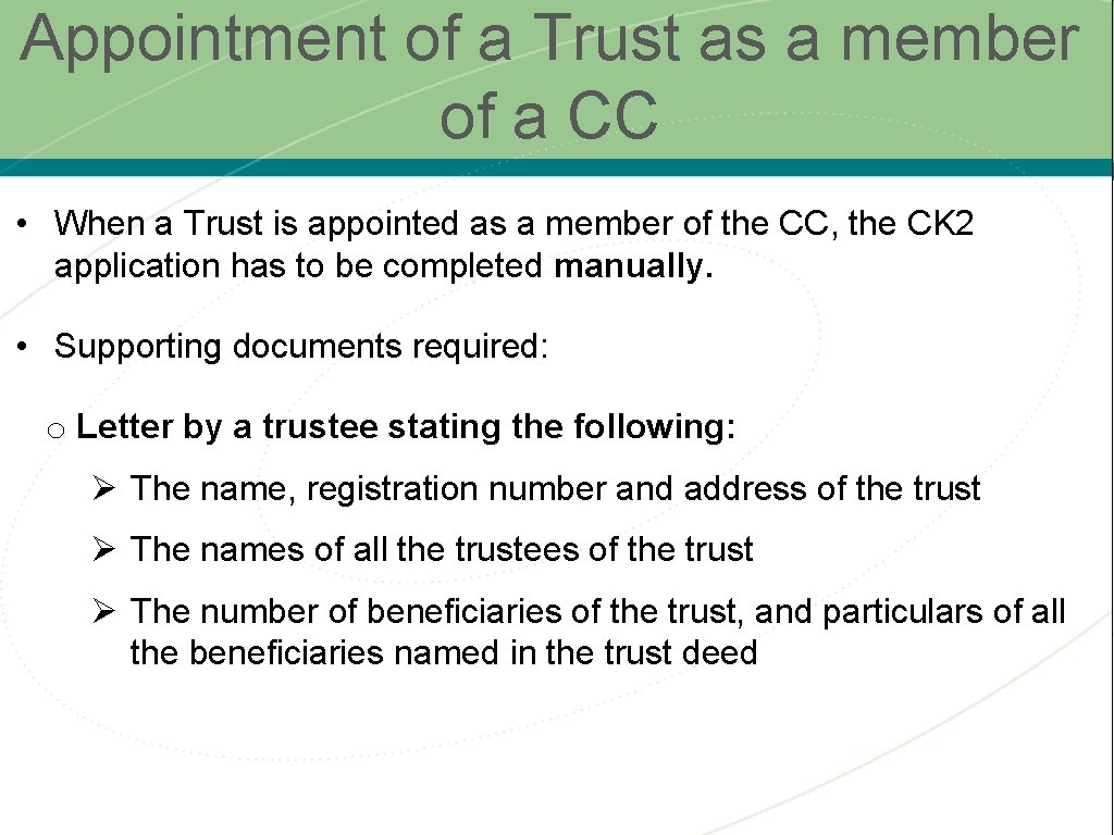 Appointment of a Trust as a member of a CC • When a Trust