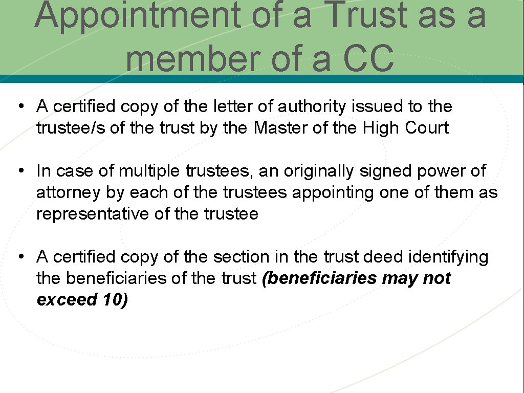 Appointment of a Trust as a member of a CC • A certified copy