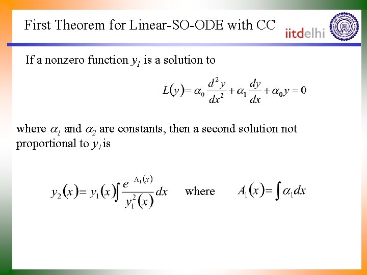 First Theorem for Linear-SO-ODE with CC If a nonzero function y 1 is a