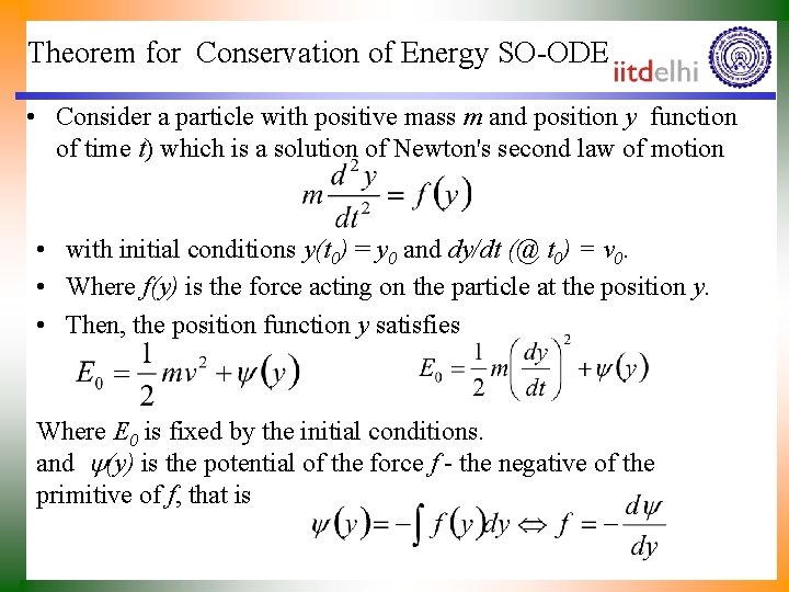 Theorem for Conservation of Energy SO-ODE • Consider a particle with positive mass m