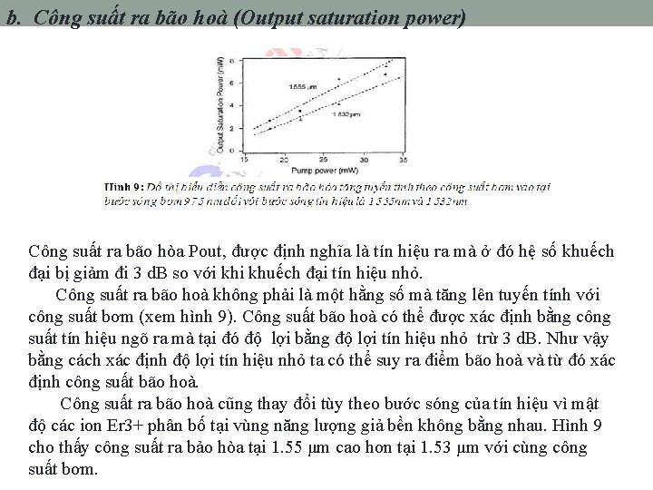 b. Công suất ra bão hoà (Output saturation power) Công suất ra bão hòa