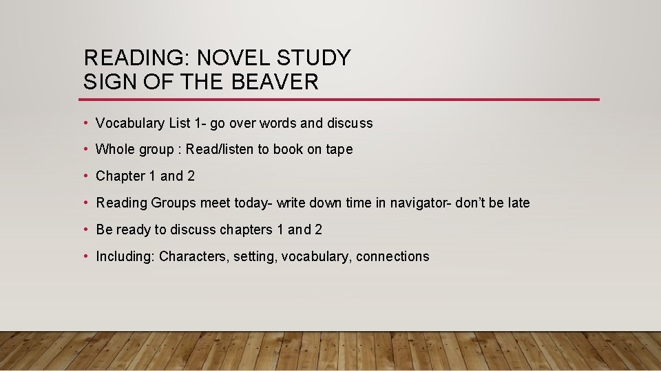 READING: NOVEL STUDY SIGN OF THE BEAVER • Vocabulary List 1 - go over