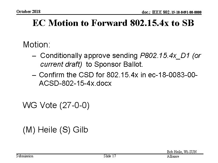 October 2018 doc. : IEEE 802. 15 -18 -0491 -00 -0000 EC Motion to