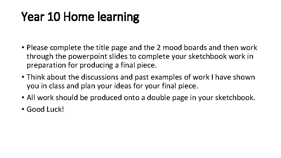 Year 10 Home learning • Please complete the title page and the 2 mood