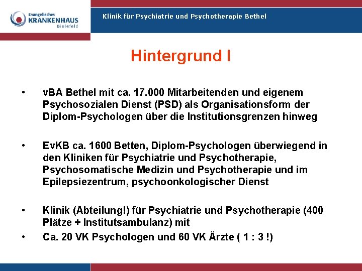 Klinik für Psychiatrie und Psychotherapie Bethel Hintergrund I • v. BA Bethel mit ca.