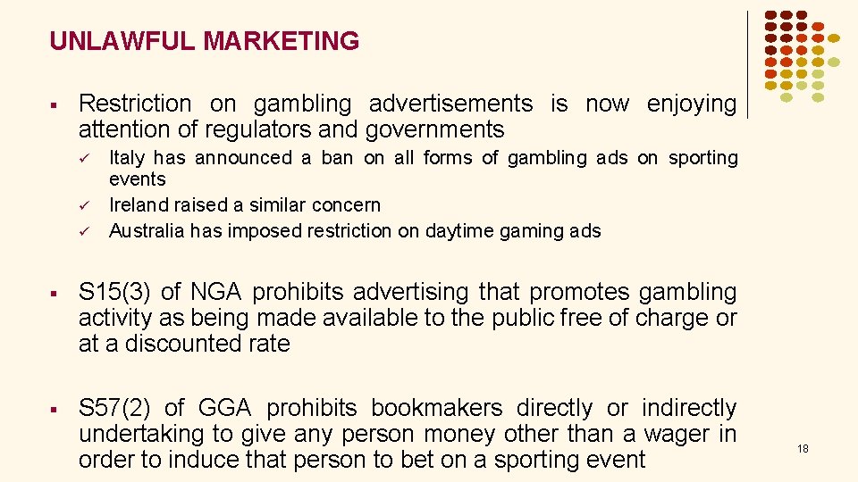 UNLAWFUL MARKETING § Restriction on gambling advertisements is now enjoying attention of regulators and