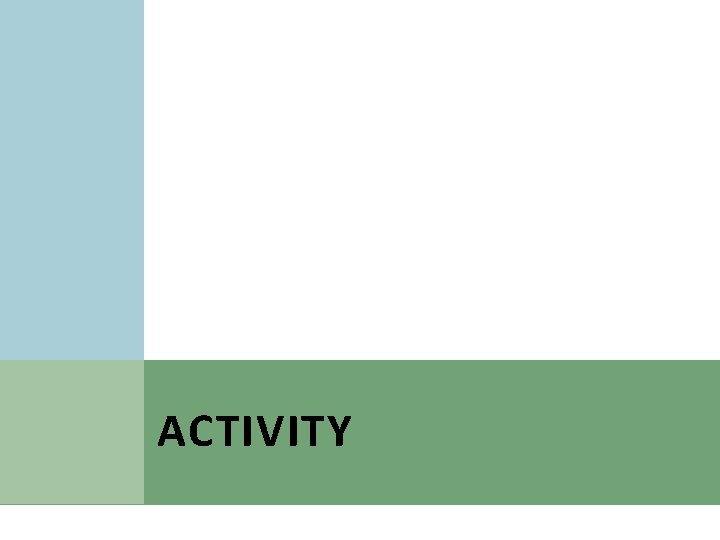 ACTIVITY 