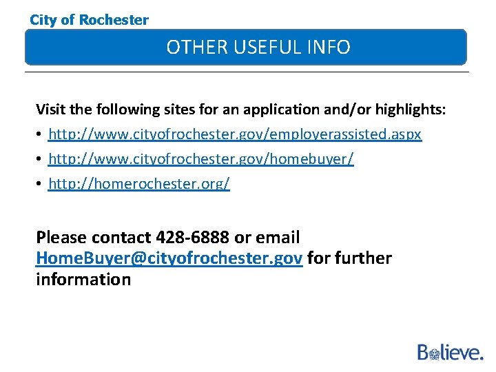 City of Rochester OTHER USEFUL INFO Visit the following sites for an application and/or