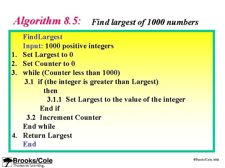 Algorithm 8. 5: 1. 2. 3. 4. Find largest of 1000 numbers Find. Largest