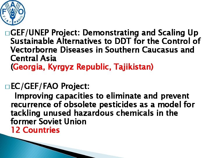 � � GEF/UNEP Project: Demonstrating and Scaling Up Sustainable Alternatives to DDT for the