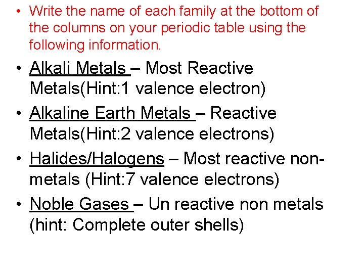  • Write the name of each family at the bottom of the columns