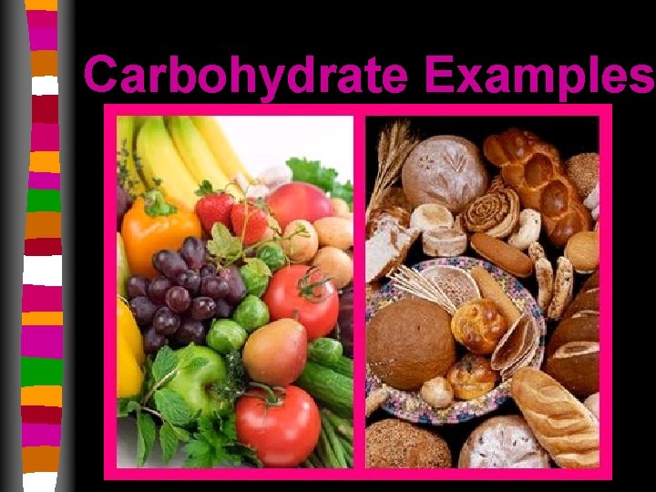 Carbohydrate Examples 