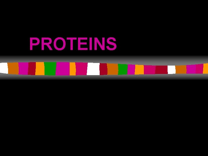 PROTEINS 