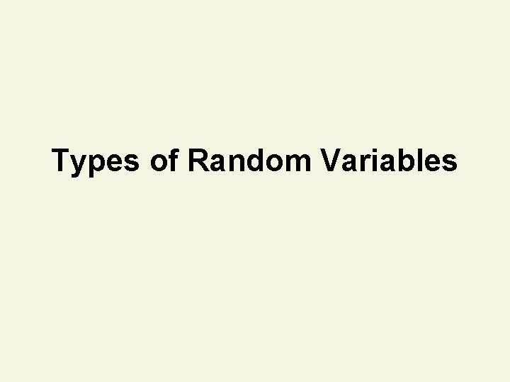 Types of Random Variables 