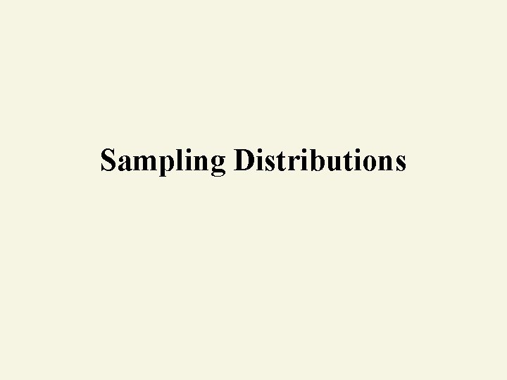 Sampling Distributions 