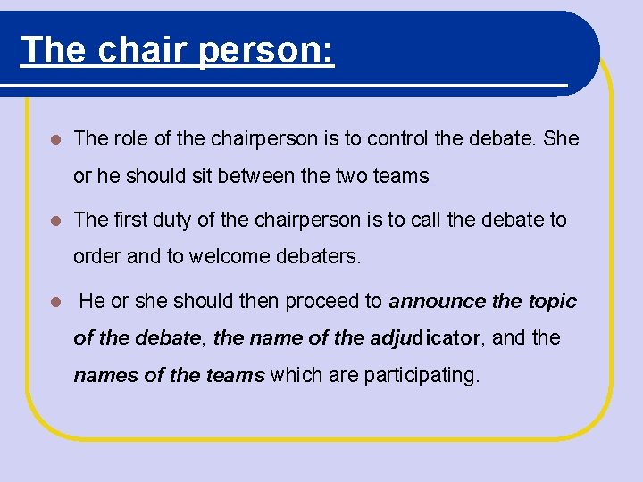 Debating Skills www simad edu so Outlines What