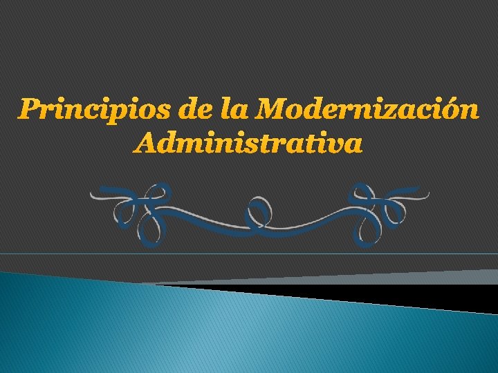 Principios de la Modernización Administrativa 