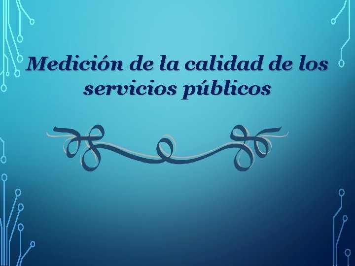 Medición de la calidad de los servicios públicos 