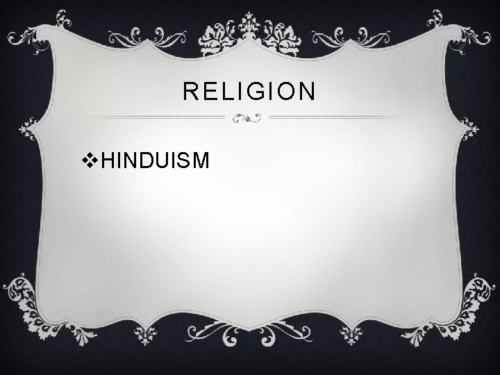 RELIGION v. HINDUISM 