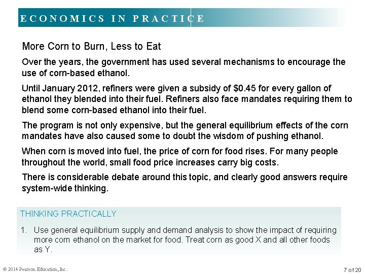 ECONOMICS IN PRACTICE More Corn to Burn, Less to Eat Over the years, the