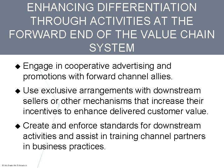 ENHANCING DIFFERENTIATION THROUGH ACTIVITIES AT THE FORWARD END OF THE VALUE CHAIN SYSTEM Engage