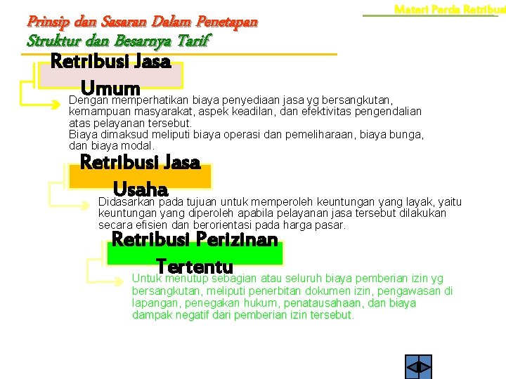 Prinsip dan Sasaran Dalam Penetapan Materi Perda Retribusi Struktur dan Besarnya Tarif Retribusi Jasa