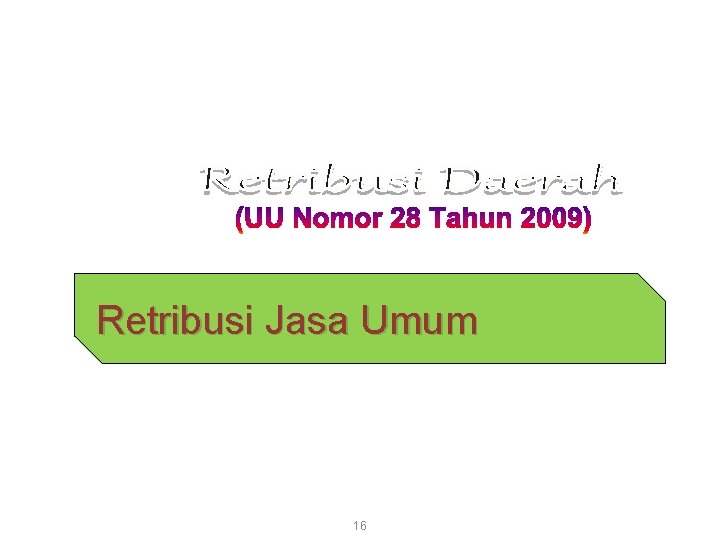 Retribusi Jasa Umum 16 