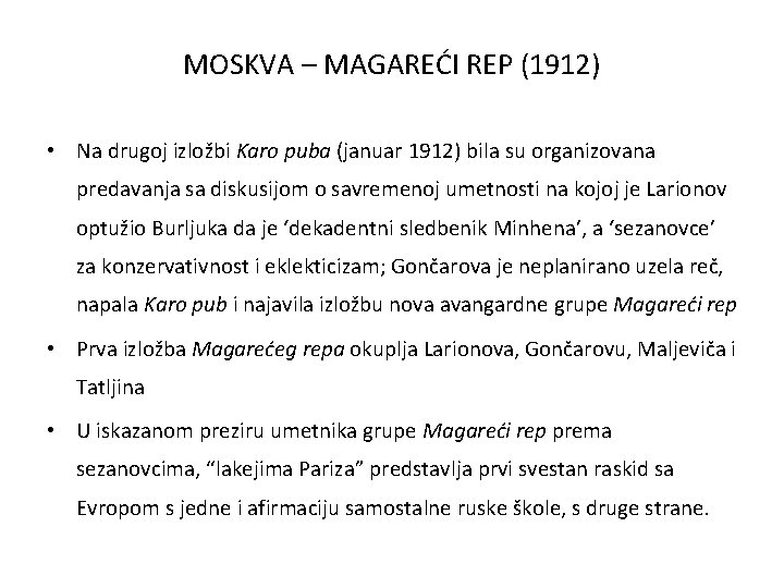 MOSKVA – MAGAREĆI REP (1912) • Na drugoj izložbi Karo puba (januar 1912) bila